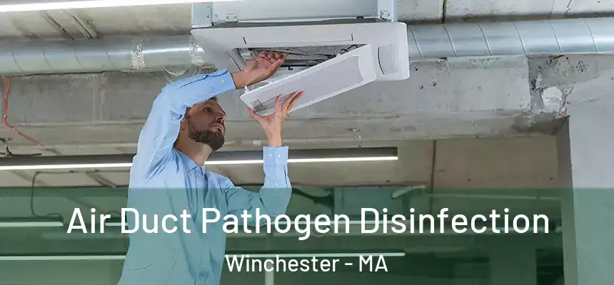  Air Duct Pathogen Disinfection Winchester - MA