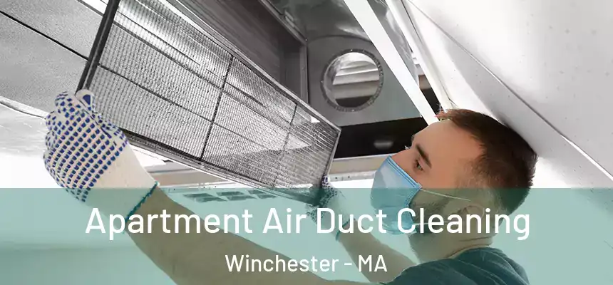  Apartment Air Duct Cleaning Winchester - MA
