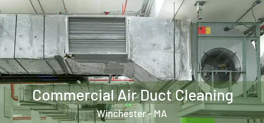  Commercial Air Duct Cleaning Winchester - MA
