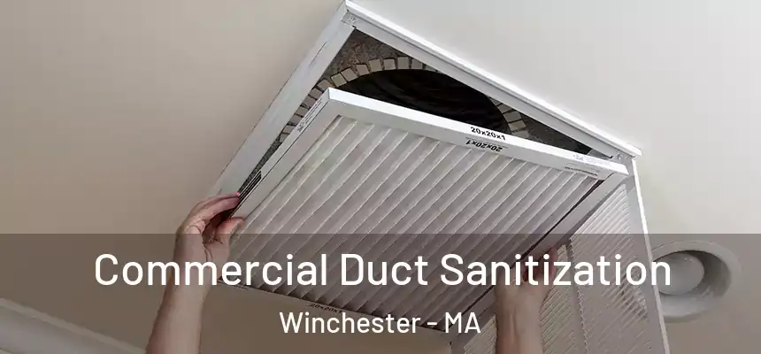  Commercial Duct Sanitization Winchester - MA