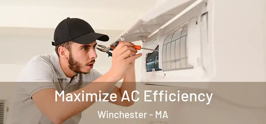  Maximize AC Efficiency Winchester - MA